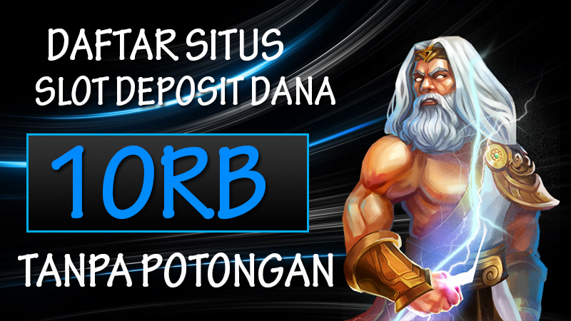 SLOT DEPOSIT DANA